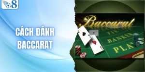 Cách Đánh Baccarat - Hướng Dẫn Chinh Phục Mọi Bàn Cược