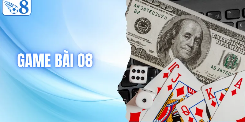 Game Bài O8 - Trải Nghiệm Đấu Trí Hấp Dẫn Nhất 2026