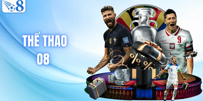 Thể Thao O8 - Nền Tảng Giải Trí Minh Bạch Siêu An Toàn